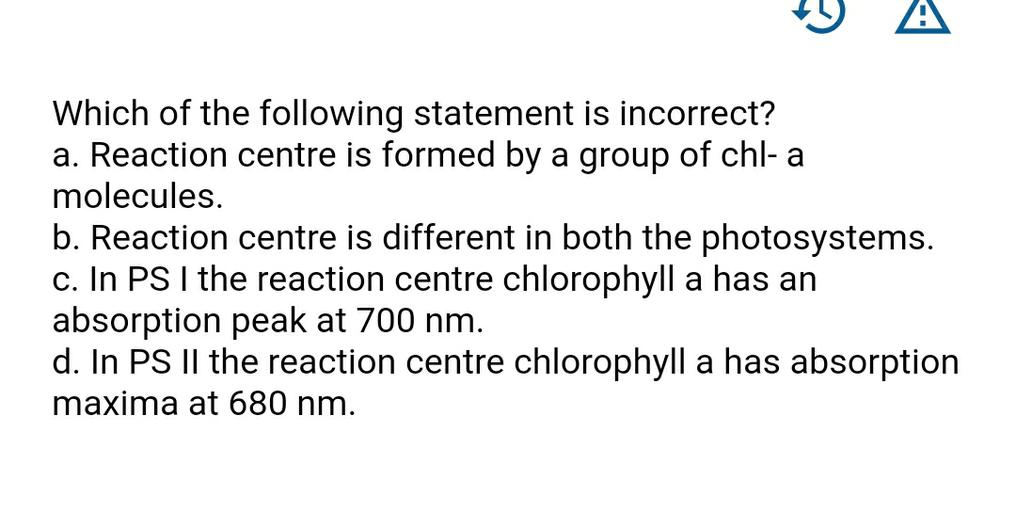 Which of the following statement is incorrect? (1) R... Biology