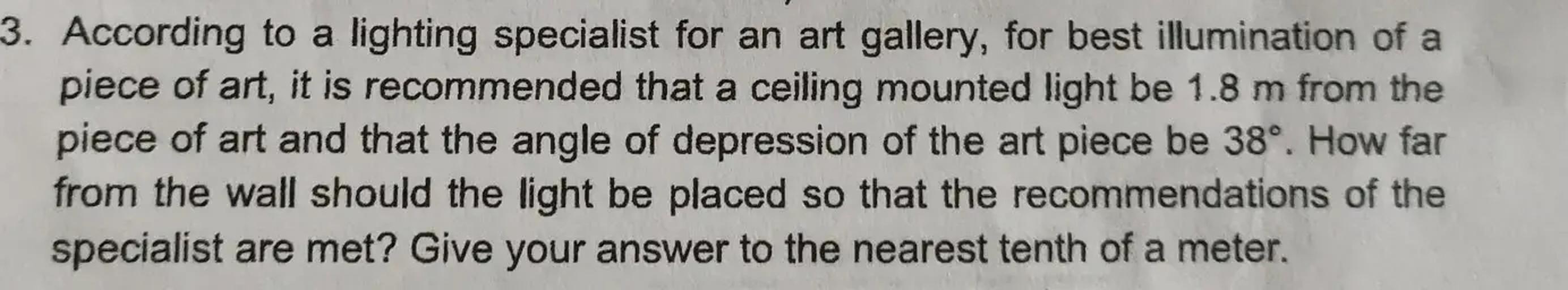 According to a lighting specialist for an art gallery, Math
