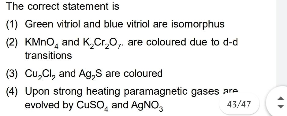 The correct statement is (1) Green vitrio... Physical Chemistry