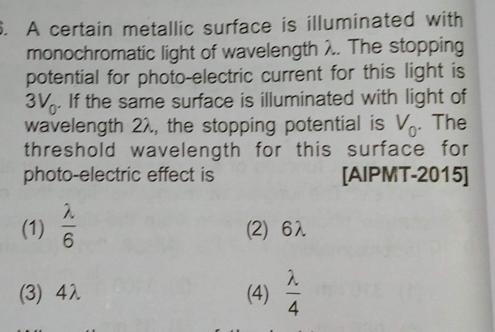 5. A certain metallic surface is illuminated with mo... Physics