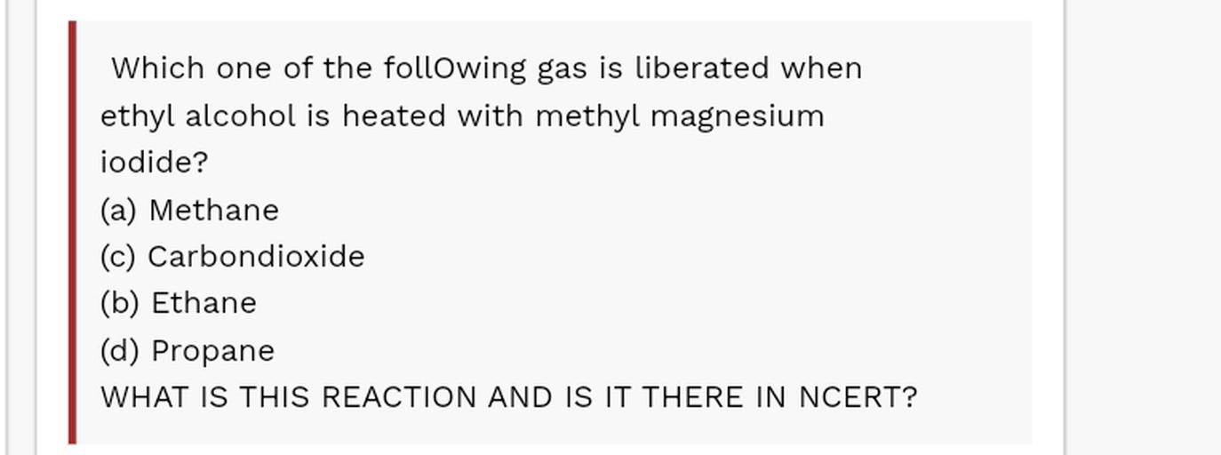 Which one of the following gas is liberate... Organic Chemistry