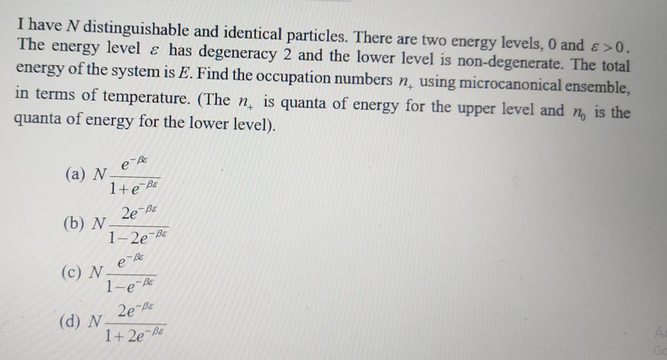 I have N distinguishable and identical particles. Th... Physics
