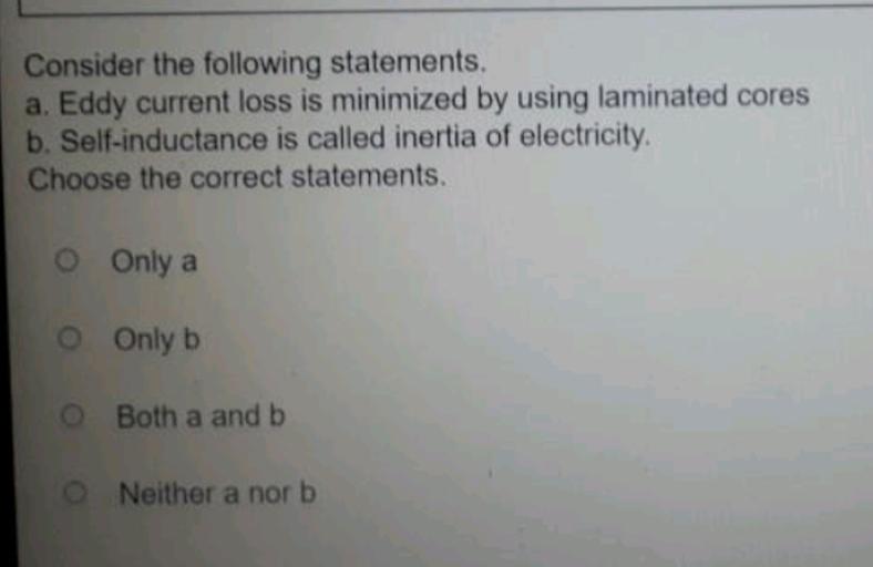 Consider the following statements. a. Eddy current l... Physics