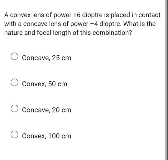 A convex lens of power +6 dioptre is place... Organic Chemistry
