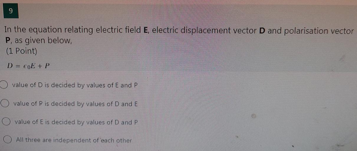 9 In the equation relating electric field E, electri... Physics