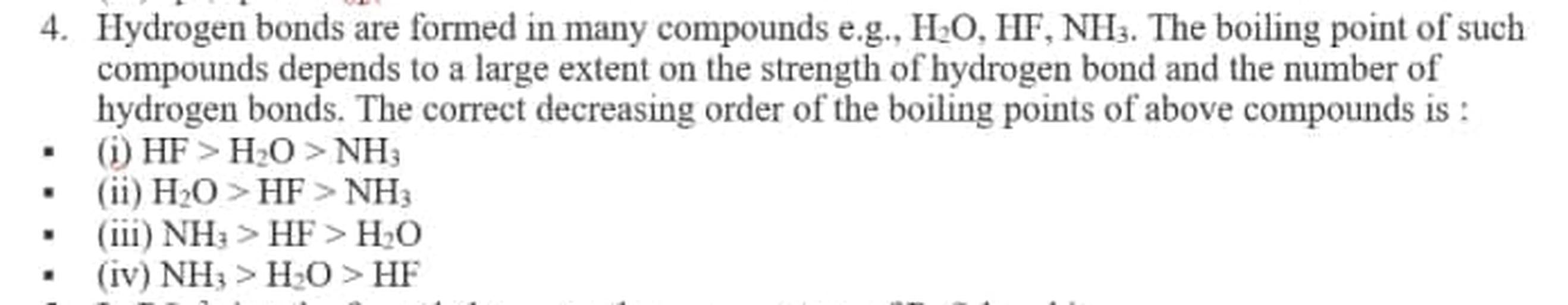 4. Hydrogen bonds are formed in many com... Chemistry