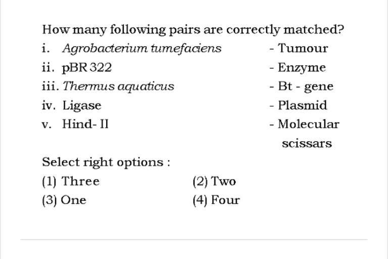How many following pairs are correctly matched? i. A... Biology