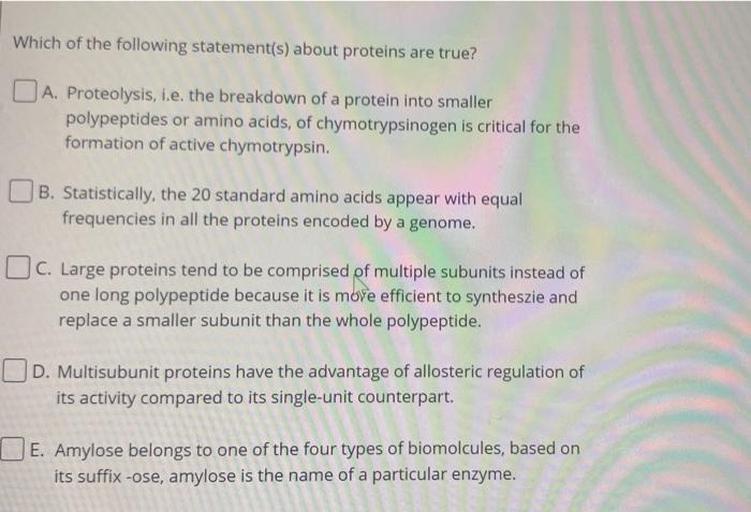 Which of the following statement(s) about proteins a... Biology