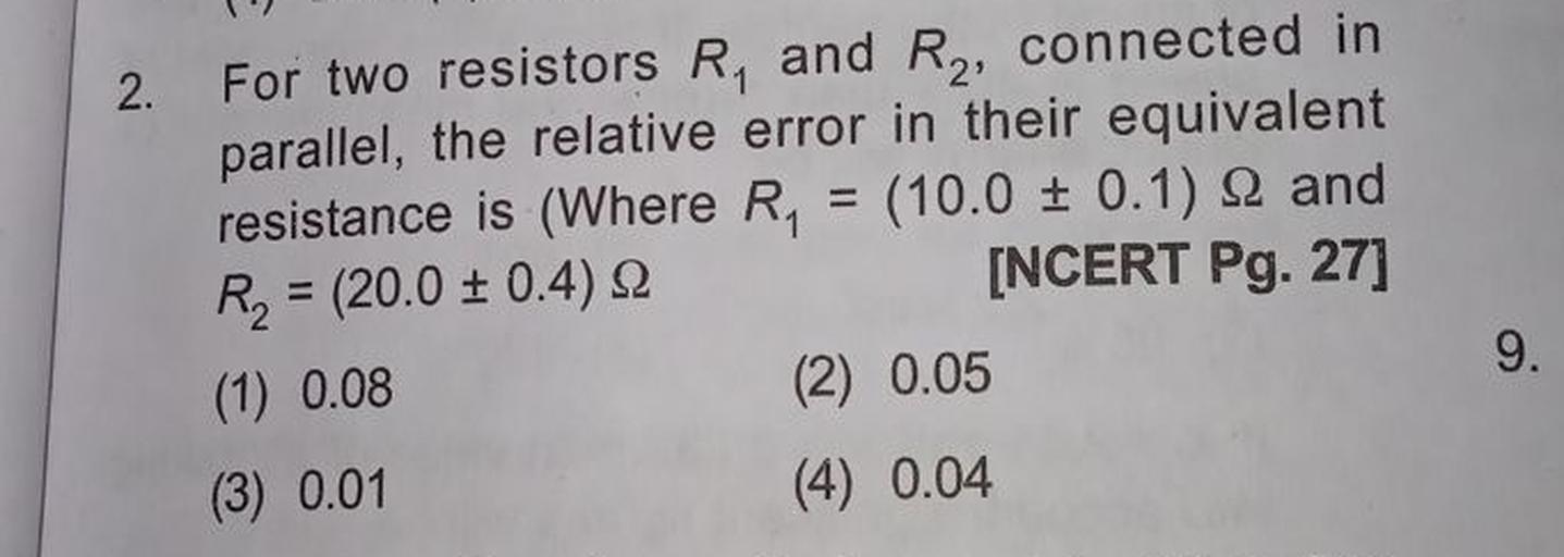 2. For two resistors R, and R2, connected in paralle... Physics