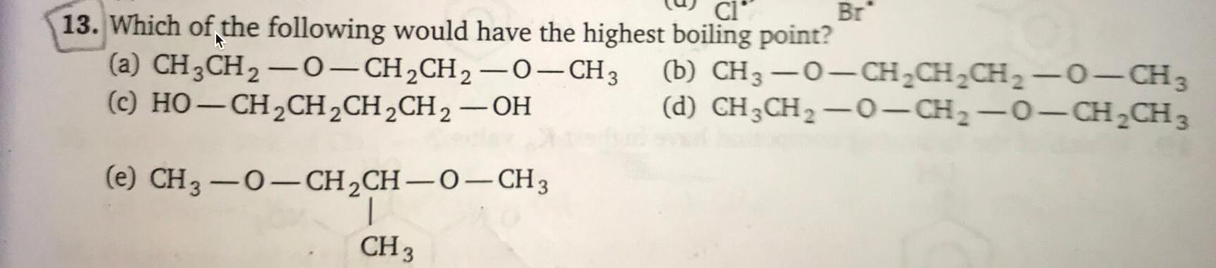 Br 13 Which Of The Following Would Have Organic Chemistry