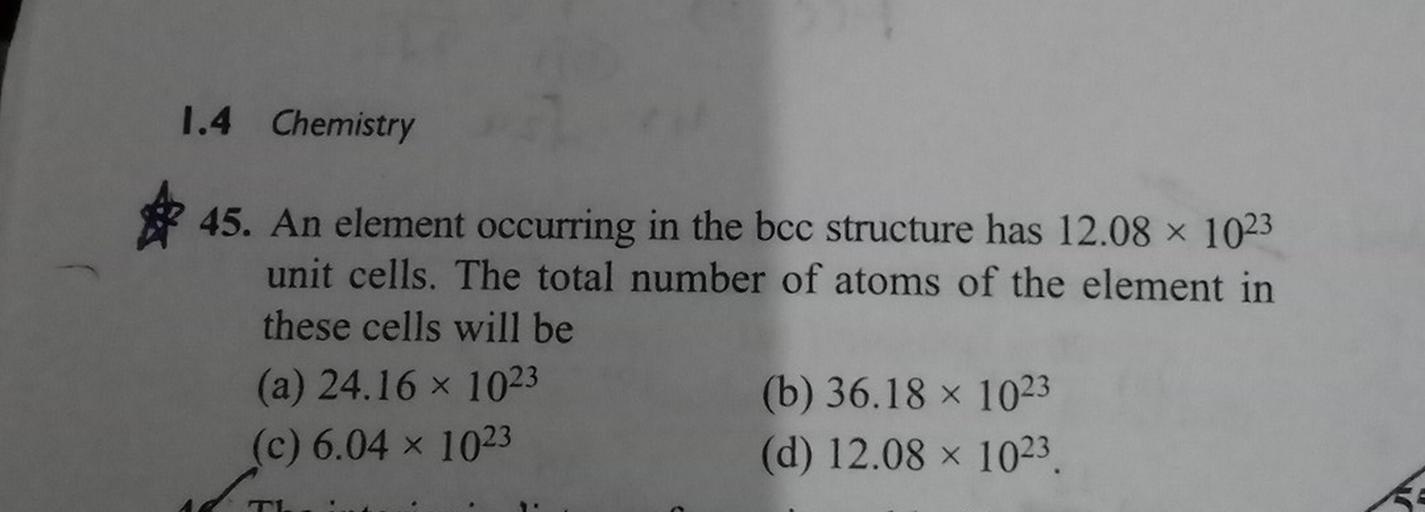 An Element Has Bcc Structure Having Unit Cells 12 08 1.4 Chemistry 45. An element occurring in... - Physical Chemistry