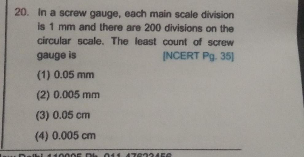 20. In a screw gauge, each main scale division is 1 Physics