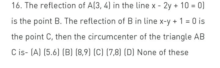 16 The Reflection Of A 3 4 In The Line X 2y 10 Math 16 The Reflection Of A 3 4 In The Line X 2y 10 Math