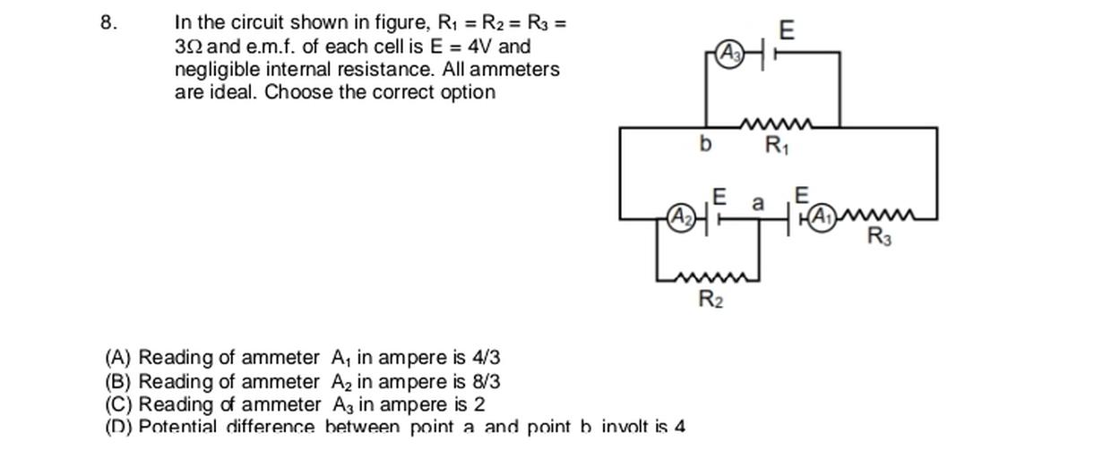8. E In the circuit shown in figure, R1 = R2 = R3 = Physics