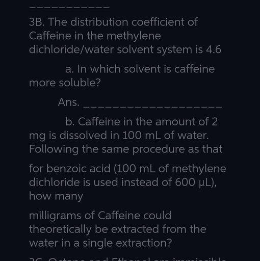 3B. The distribution coefficient of Caffe... Physical Chemistry