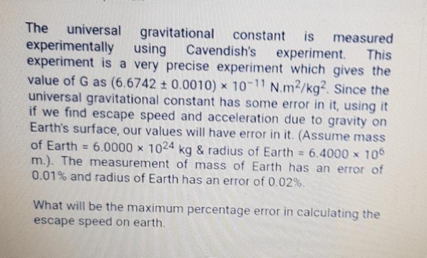 The universal gravitational constant is measured exp... Physics