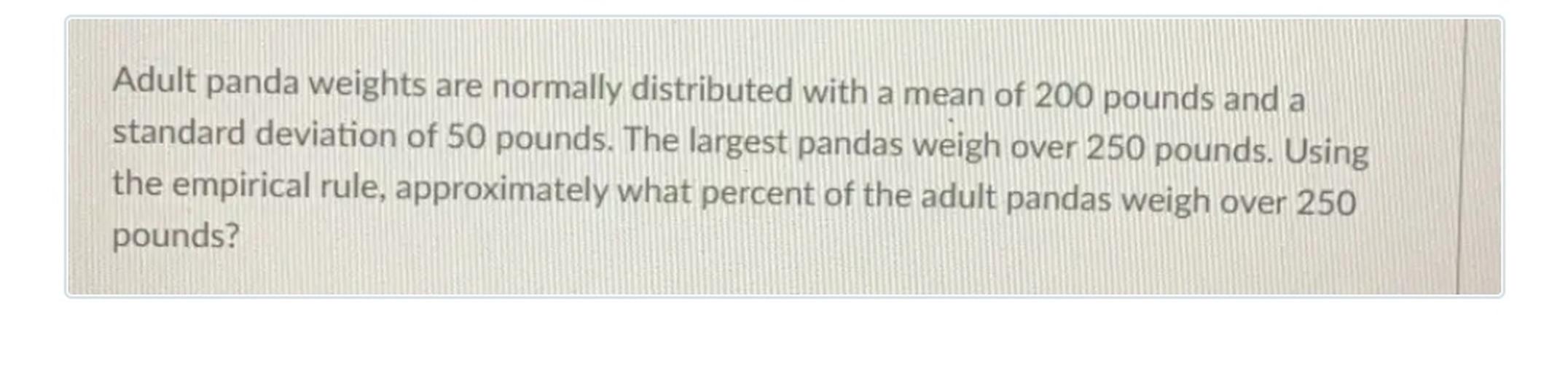 adult-panda-weights-are-normally-distributed-with-a-mea-math