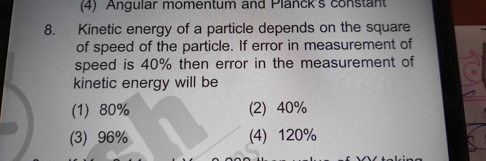 8. (4) Angular momentum and Planck s constant Physics