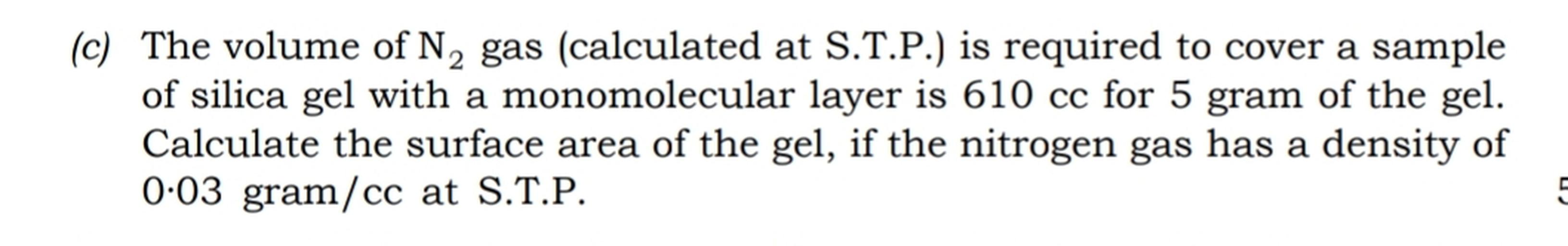 (c) The volume of N2 gas (calculated at S... Physical Chemistry