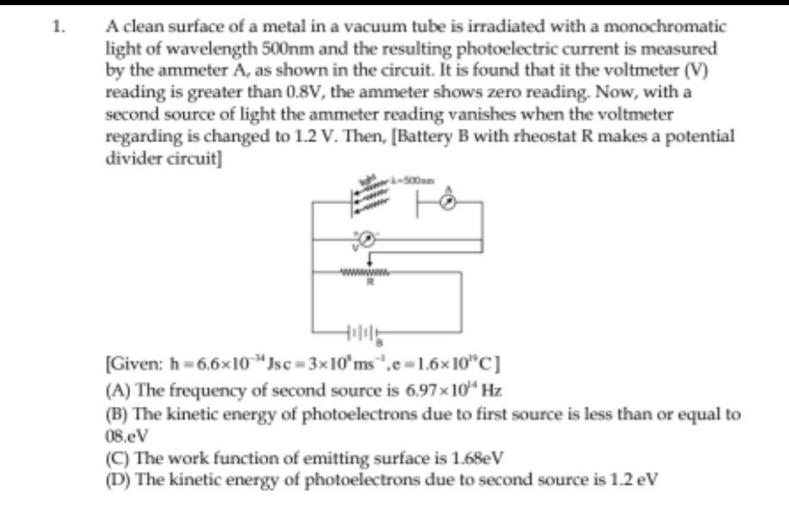 1. A clean surface of a metal in a vacuum tube is ir... Physics