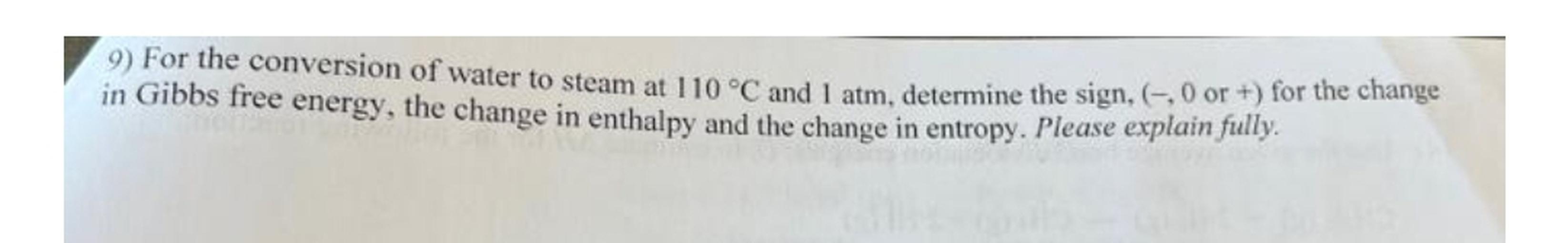 9) For the conversion of water to steam a... Physical Chemistry