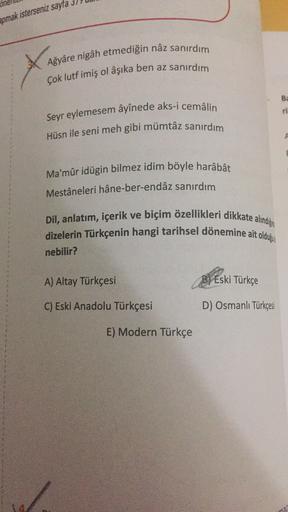 spmak isterseniz sayła
Ağyâre nigâh etmediğin nâz sanırdım
Çok lutf imiş ol âşıka ben az sanırdım
ri
Seyr eylemesem âyînede aks-i cemâlin
Hüsn ile seni meh gibi mümtâz sanırdım
Ma'mûr idügin bilmez idim böyle harâbât
Mestâneleri hâne-ber-endâz sanırdım
Dil