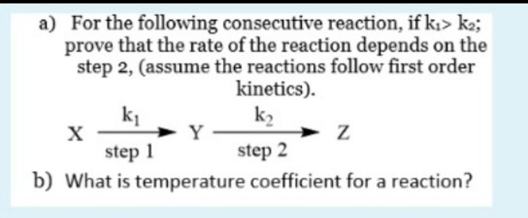 A For The Following Consecutive Reaction Physical Chemistry