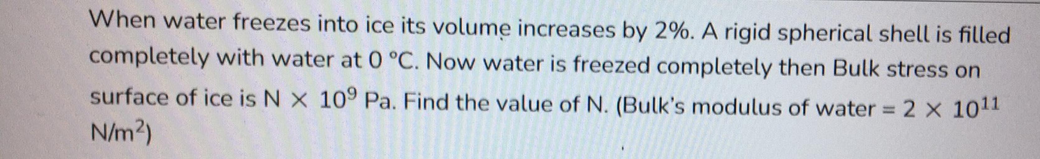 When water freezes into ice its volume increases by Physics
