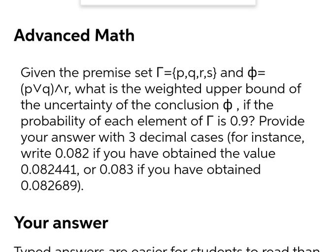 Advanced Math Given the premise set [={p,q,r,s} and Q= Math