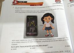 8.
Test - 9
Veri Analizi
BENIM
HOCAM
HOCA
Sinif
2. Ünite
3.
Aşağıda
lere ait
1.
Bir veri grubundaki sayıların toplamının veri grubundaki veri sayısına bölümü aritmetik orta
lamayı verir.
Aşağıda Feyza'nın telefonunda adım sayar uygulamasında son beş günlük adım sayısını
veren çizgi grafiği ve aritmetik ortalaması gösterilmiştir.
Adim Sayısı
Feyza
3000
2000
1000
Günler
Pazartesi -
Sali -
Carşamba
Perşembe
Cuma-
Aritmetik Ortalama
2000 Adim
Adım sayar uygulaması beş günlük adım ortalamasını 2000 adım olarak hesaplamıştır. Fey-
za'nın telefon ekranının bir kısmı kırıldığından, perşembe gününe ait adım sayısı görüleme-
mektedir.
Buna göre, Feyza perşembe günü kaç adım atmıştır?
A) 3000
B) 4000
C) 5000
D) 6000
lonina 1 saat aralıklarla alınmaktadır. 09.00 - 12.00 sa-
falci
