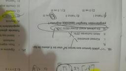 2
E) Z>Y>X
21.
18. "+1" yüklü iyonun son terimi 3d olan bir X atomu ile ilgi-
li,
Öğrenme ve
Duyu organla
merkezdir.
1. Küresel simetriktir.
II. Atom numarası 25'tir.
X
III. En yüksek enerji düzeyi sayısı 3'tün
yargılarından hangileri kesinlikle doğrudur?
Istemli kas fa
Yukarıda görevi
aşağıdakilerin h
A) Beyincik
A
Yalnız !
B) Yalnız 11
ve III
B) Uç beyin
D) II ve III
E) I, II ve III
C) Omurilik
D) Omurilik soğa
E) Talamus
