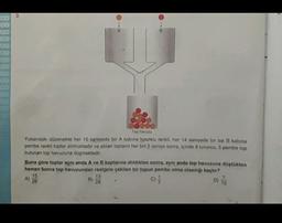3
B
Top havuzu
Yukarıdaki düzenekte her 16 saniyede bir A kabına turuncu renkli, her 14 saniyede bir ise B kabina
pembe renkli toplar atılmaktadır ve atılan topların her biri 2 saniye sonra, içinde 8 turuncu, 5 pembe top
bulunan top havuzuna düşmektedir.
Buna göre toplar aynı anda A ve B kaplarına atıldıktan sonra, aynı anda top havuzuna düştükten
hemen sonra top havuzundan rastgele çekilen bir topun pembe olma olasılıgı kaçtır?
15
13
7
A)
B)
D)
28
28
15
A
