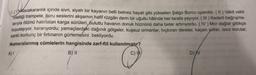 1. clyplacakaranlık içinde
sivri, siyah bir kayanın belli belirsiz hayali gibi yükselen Şalgo Burcu uyanıktı. (H) vakit vakit
Tiettiği trampete, boru seslerini akşamın hafif rüzgân derin bir uğultu hâlinde her tarafa yayıyor. (1) Kederli bağrışma.
larıyla ölümü hatırlatan karga sürüleri, bulutlu havanın donuk hüznünü daha beter artırıyordu. (IV) Mor dağlar gittikçe
koyulaşıyor, kararıyordu; yamaçlardaki dağınık gölgeler, kuşsuz ormanlar, hıçkıran dereler, kaçan yollar, issiz korular,
sanki korkunç bir fırtınanın gürlemesini bekliyordu.
Numaralanmış cümlelerin hangisinde zarf-fiil kullanılmıştır?
B) II
C)
D)
A)
o