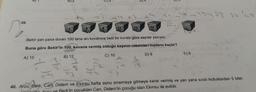 AT
? lolno
th
39.
Bekir yan yana duran 100 tane arı kovanına belli bir kurala göre sayılar yazıyor.
Buna göre Bekir'in 100. kovana vermiş olduğu sayının rakamları toplamı kaçtır?
D) 9
E) 8
A) 15
B) 12
C) 10
3
7.
40. Arzu, Berk, Can Didem ve Ekinsu hafta sonu sinemaya gitmeye karar vermiş ve yan yana sıralı koltuklardan 5 bilet
narrier Arzu xe Berk'in çocukları Can, Didem'in çocuğu olan Ekinsu ile evlidir.

