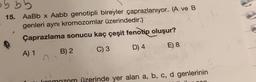 15. AaBb x Aabb genotipli bireyler çaprazlanıyor. (A ve B
genleri aynı kromozomlar üzerindedir.) )
Çaprazlama sonucu kaç çeşit fenotip oluşur?
E) 8
B) 2
C) 3
D) 4
A) 1
Iromozom üzerinde yer alan a, b, c, d genlerinin