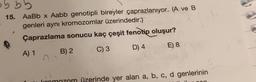 15. AaBb x Aabb genotipli bireyler çaprazlanıyor. (A ve B
genleri aynı kromozomlar üzerindedir.) )
Çaprazlama sonucu kaç çeşit fenotip oluşur?
E) 8
B) 2
C) 3
D) 4
A) 1
Iromozom üzerinde yer alan a, b, c, d genlerinin
