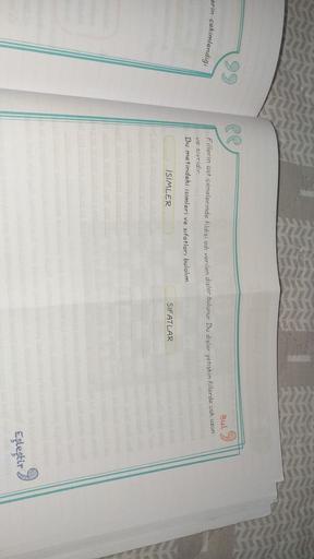 Bul
erin çekimlendiği
Filerin ast cenelerinde fildişi adı verilen disler bulunur. Bu dişler yetişkin fillerde çok uzun
ve sivridir
Bu metindeki isimleri ve sıfatları bulalım.
ISIMLER
SIFATLAR
Epleptir