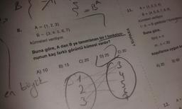 B
R.
$
- BA
11.
A = {1,2,3,4)
B = {4,5,6,7,8,9)
kümeleri veriliyor.
1:A-B şeklinde fonksiyon
Buna göre,
8.
A = {1.2.3)
B = {3,4,5,6,7)
kümeleri veriliyor.
*SUPARA
f(m) = n
m.n< 20
E) 30
Buna göre, A dan B ye tanımlanan bir f fonksiyo-
nunun kaç farklı görüntü kümesi vardır?
koşullarına uygun ka
D) 25
C) 20
B) 60
B) 15
A) 20
A) 10
en
buyck
2
3
A=
12.