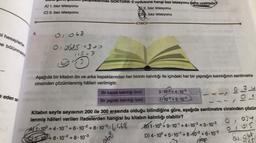 A) 1. baz istasyonu
C) 3. baz istasyonu
malarında GOKTÜRK-2 uydusuna hangi baz istasyonu daha uzzicaduz
B) 2. baz istasyonu
D. baz istasyonu
4.
ni hesaplat
e bounce
O, 068
O, 815 300
H5
3
eedense
Aşağıda bir kitabın ön ve arka kapaklarından her birinin kalınlığı ile içindeki her bir yaprağın kalınlığının santimetre
cinsinden çözümlenmiş hålleri verilmiştir.
Bir kapak kalınlığı (crn) 3-103-4.10
0 34
Bir yaprak kalınlığı (cm) 1-10-2+5-10-2
o
Kitabın sayfa sayısının 200 ile 300 arasında olduğu bilindiğine göre, aşağıda santimetre cinsinden çözür
lenmiş hâlleri verilen ifadelerden hangisi bu kitabın kalınlığı olabilir?
014
*1-10° +4-10- + 6-102 + 8-10-2-1,468 61-10°49-101 +4-102 +3.10%
631246-10-2 +8-10-3
26.10²
D) 4-10° +5.101 +8.402+6-10-3
8
3
e
o 1015
a obt
268
nos