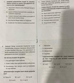 1.
3.
Aşağıdaki gelişmelerden hangisi XI. yüzyıldan
itibaren Anadolu'ya yapılan Türk göçlerinin art-
masına ortam hazırlamamıştır?
A) Selçukluların Bizans'a karşı Malazgirt Savaşı'nı
kazanması
B) Sasani ve Bizans İmparatorlukları arasında mü-
cadelelerin y