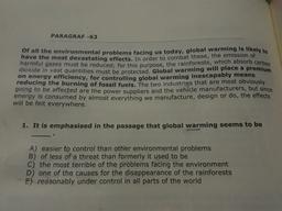 PARAGRAF -63
Of all the environmental problems facing u
mental problems facing us today, global warming is likely
have the most devastating effects. In order to como
vastating effects. In order to combat these, the emission of
harmful gases must be reduced
