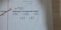 CP
f(x) = 3f(x) + 5x - 2
x+1
olduğuna göre, f'(x) aşağıdakilerden hangisidir?
a nin eşiti
E) 4
