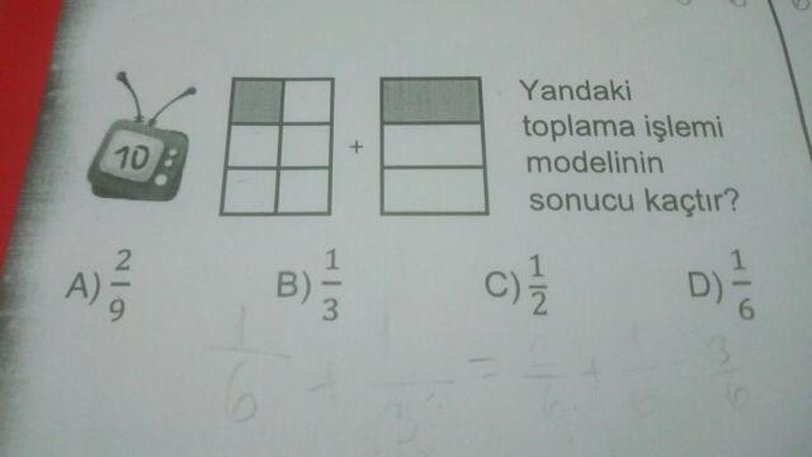 Yandaki
toplama işlemi
modelinin
sonucu kaçtır?
A)
B)
cŻ DE
