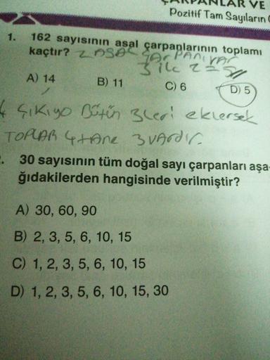 30 sayısının tüm doğal sayı çarpanları aşağıdakilerden hangisinde verilmiştir?
