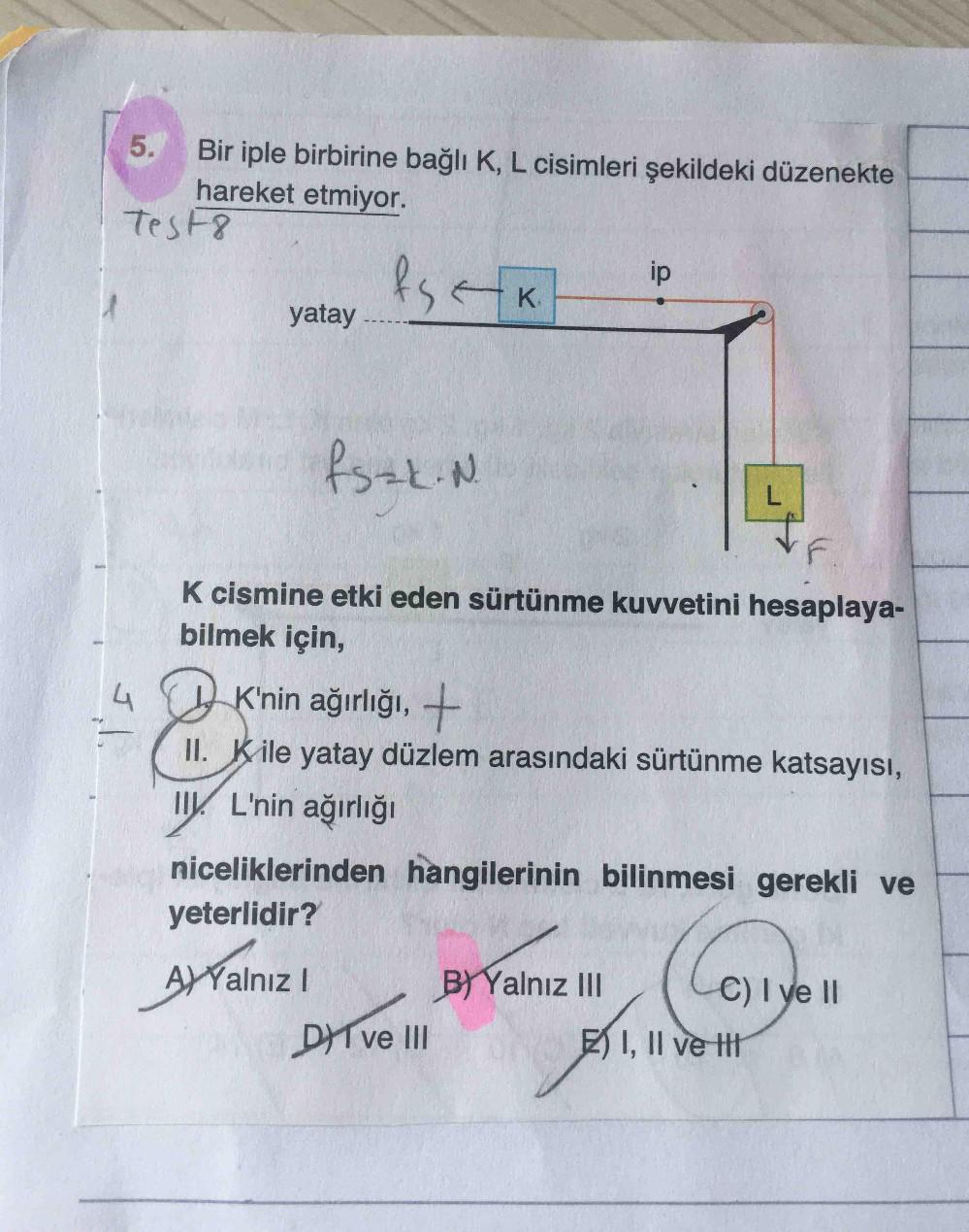Dinamik Soruları ve Cevapları, Soru Çözümü, Soru Bankası - Kunduz
