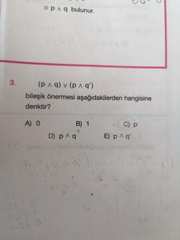 = p 19 bulunur.
3.
(p 1 q) v (p 19')
bileşik önermesi aşağıdakilerden hangisine
denktir?
A) O
B) 1
C) p
E) p 1 q'
D) p19
Jobs
