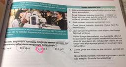 Jüpiter Akademi Hava Yollarna hoş geldiniz.
Aldığınız süper indirimli fırsat bileti, uçağın sadece kuyruk bölü-
mü için geçerlidir.
Virgülün Kullanıldığı Yerler
1. Birbiri ardınca sıralanan eş görevli kelime ve kelime grup-
larının arasına konur.
Örnek: Fırtınadan, soğuktan, karanlıktan ve biraz da kor-
kudan sonra bu sıcak, aydınlık ve sevimli odanın hava-
sinda erir gibi oldum. (Halide Edip Adıvar)
2. Sıralı cümleleri birbirinden ayırmak için konur.
Örnek: Umduk, bekledik, düşündük. (Yakup Kadri Ka-
raosmanoğlu)
Ekonomi bölümünde seyahat etmek isterseniz 120 TL ödeyecek-
siniz, 120 TL fazladan ödeyerek de lüks bölümünde seyahat ede-
3. Uzun cümlelerde yüklemden uzak düşmüş olan ögeleri
belirtmek için konur.
bilirsiniz.
Örnek: Saniye Hanımefendi, merdivenlerde oğlunun
ayak seslerini duyar duymaz hasretlisini karşılamaya
Yandaki bilgilerden hareketle fotoğrafta verilen cümleler nu-
atılan bir genç kadın gibi, koltuğundan fırlamış ve ona
maralanmış görevlerin hangileriyle kullanılmıştır?
kapıyı kendi eliyle açmaya gelmişti. (Yakup Kadri Kara-
osmanoğlu)
B) 2 ve 4 C) 2 ve 3 DR ve 3
4. Cümle içinde ara sözleri ve ara cümleleri ayırmak için
konur.
Örnek: Şimdi, efendiler, müsaade buyurursanız, size bir
sual sorayım. (Mustafa Kemal Atatürk)
A) 1 ve 4
