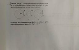 2 Şekildeki gibi 24, 6, é uzunluklarındaki iplerin uçlarına sırasıyla
m, m, 2m kütleli cisimler bağlanıp yatay düzlemde v, 2v, v hız-
ları ile, düzgün dairesel hareket yaptırılmaktadır.
2v
22
21
m
2m
II
III
Cisimlerin açısal momentumları L, L., L. olduğuna göre,
bunların büyüklükleri arasındaki lişki nedir?
