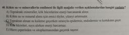 40. Kökte su ve minerallerin emilmesi ile ilgili aşağıda verilen açıklamalardan hangisi yanlıştır?
A) Topraktaki mineraller, kök hücrelerine enerji harcanarak alınır.
B) Kökte su ve mineral alımı için emici tüyler, yüzeyi artırmıştır.
Topraktan alınan su ksileme geçerken sırasıyla epidermis, endodermis ve korteksten geçer.
D) Kök hücreleri, suyu alırken enerji harcamaz.
E) Hücre çeperinden ve sitoplazmasından geçerek taşınır.