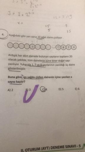 35 30 2t
12 + 719
1
5
15
Aşağıdaki gibi yan yana 20 adet daire çiziliyor.
oooooo.0000
Ardışık her dört dairede bulunan sayıların toplamı 20
olacak şekilde, tüm dairelerin içine birer doğal sayı
yazılıyor. Yukarıda 1, 7 ve 8 sayılarının yazıldığı üç daire
g